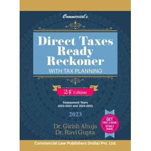 Commercial's Direct Taxes Ready Reckoner with Tax Planning 2023 by Dr. Girish Ahuja & Dr. Ravi Gupta | DT Reckoner